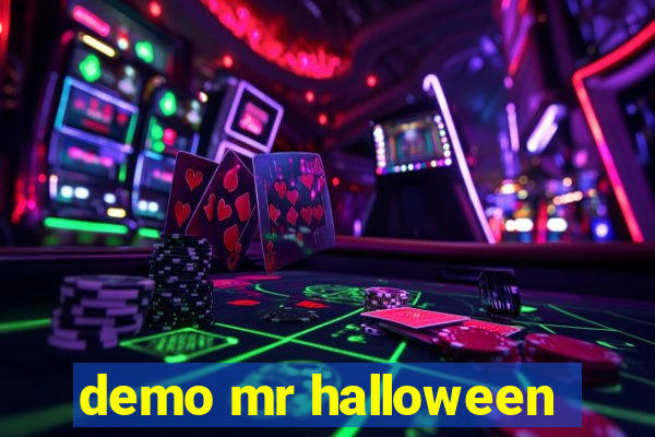 demo mr halloween